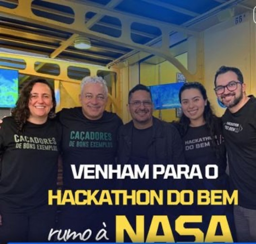 Caçadores de Bons Exemplos em : Hackathon do Bem rumo a NASA Caçadores de Bons Exemplos em : Hackathon do Bem rumo a NASA
