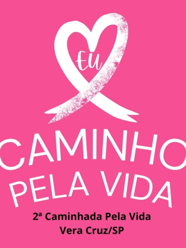 Vera Cruz terá 2° edição de Caminhada Pela Vida; incentivo à saúde e ação social