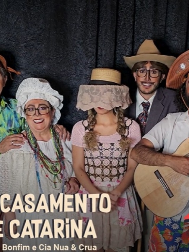Festa, golpe do baú e violência - Espetáculo Casamento de Catarina, na Casa Bonfim